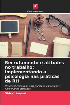 Recrutamento e atitudes no trabalho