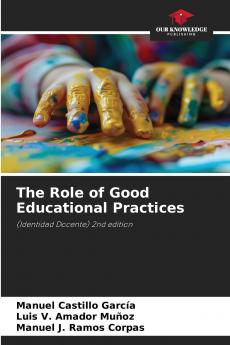 The Role of Good Educational Practices