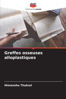 Greffes osseuses alloplastiques