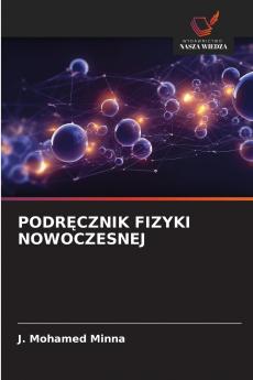 PODRĘCZNIK FIZYKI NOWOCZESNEJ