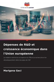 Dépenses de R&D et croissance économique dans l'Union européenne