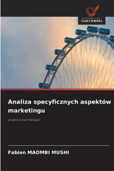 Analiza specyficznych aspektów marketingu