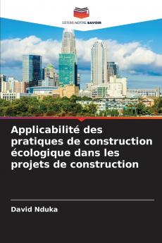Applicabilité des pratiques de construction écologique dans les projets de construction