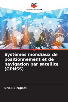 Systèmes mondiaux de positionnement et de navigation par satellite (GPNSS)