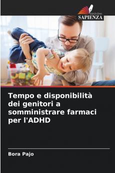 Tempo e disponibilità dei genitori a somministrare farmaci per l'ADHD