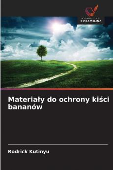 Materiały do ochrony kiści bananów