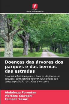 Doenças das árvores dos parques e das bermas das estradas
