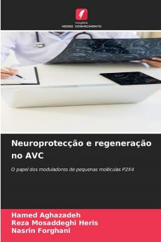 Neuroprotecção e regeneração no AVC
