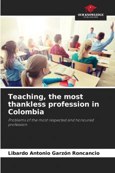Teaching the most thankless profession in Colombia