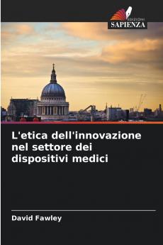 L'etica dell'innovazione nel settore dei dispositivi medici