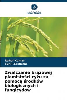 Zwalczanie brązowej plamistości ryżu za pomocą środków biologicznych i fungicydów