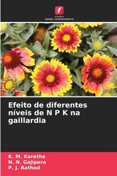 Efeito de diferentes níveis de N P K na gaillardia