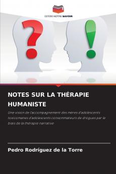 NOTES SUR LA THÉRAPIE HUMANISTE