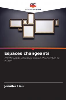Espaces changeants