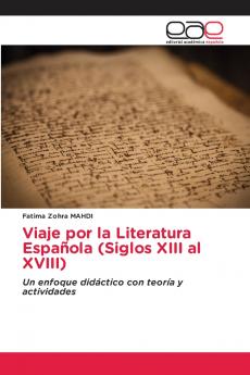 Viaje por la Literatura Española (Siglos XIII al XVIII)