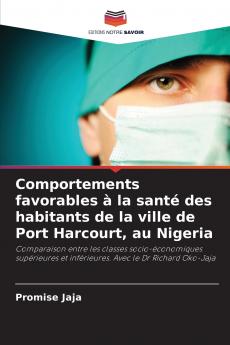 Comportements favorables à la santé des habitants de la ville de Port Harcourt au Nigeria