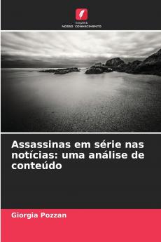 Assassinas em série nas notícias