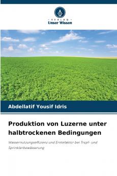 Produktion von Luzerne unter halbtrockenen Bedingungen