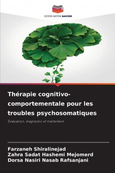 Thérapie cognitivo-comportementale pour les troubles psychosomatiques