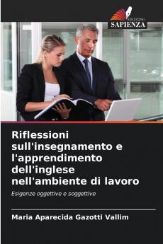 Riflessioni sull'insegnamento e l'apprendimento dell'inglese nell'ambiente di lavoro
