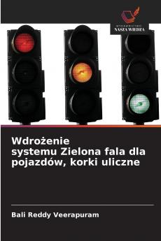 Wdrożenie systemu Zielona fala dla pojazdów korki uliczne
