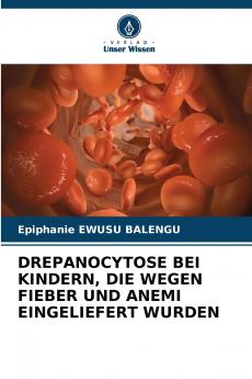 DREPANOCYTOSE BEI KINDERN DIE WEGEN FIEBER UND ANEMI EINGELIEFERT WURDEN