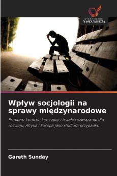 Wpływ socjologii na sprawy międzynarodowe