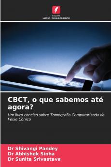 CBCT o que sabemos até agora?