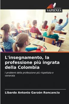 L'insegnamento la professione più ingrata della Colombia