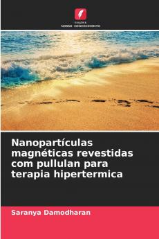 Nanopartículas magnéticas revestidas com pullulan para terapia hipertermica