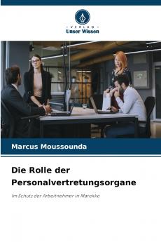Die Rolle der Personalvertretungsorgane