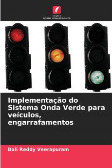 Implementação do Sistema Onda Verde para veículos engarrafamentos