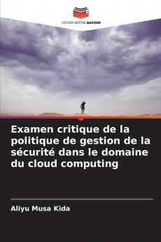 Examen critique de la politique de gestion de la sécurité dans le domaine du cloud computing
