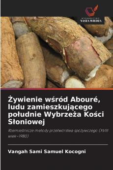 Żywienie wśród Abouré ludu zamieszkującego południe Wybrzeża Kości Słoniowej