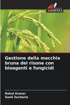 Gestione della macchia bruna del risone con bioagenti e fungicidi