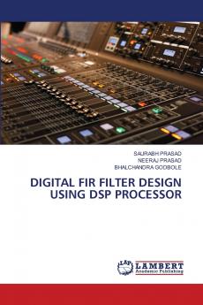 DIGITAL FIR FILTER DESIGN USING DSP PROCESSOR