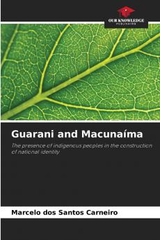 Guarani and Macunaíma