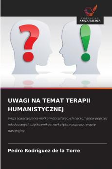UWAGI NA TEMAT TERAPII HUMANISTYCZNEJ