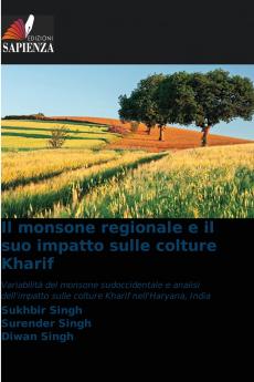 Il monsone regionale e il suo impatto sulle colture Kharif