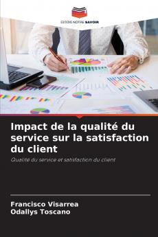 Impact de la qualité du service sur la satisfaction du client