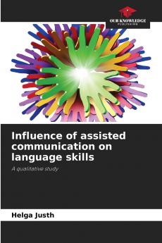 Influence of assisted communication on language skills