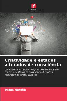 Criatividade e estados alterados de consciência
