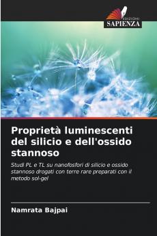 Proprietà luminescenti del silicio e dell'ossido stannoso