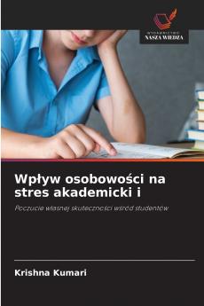 Wpływ osobowości na stres akademicki i