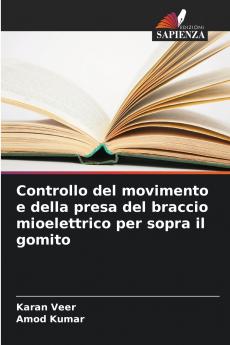 Controllo del movimento e della presa del braccio mioelettrico per sopra il gomito