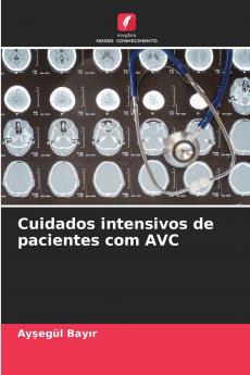 Cuidados intensivos de pacientes com AVC