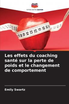 Les effets du coaching santé sur la perte de poids et le changement de comportement