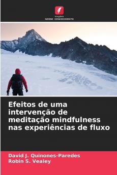 Efeitos de uma intervenção de meditação mindfulness nas experiências de fluxo