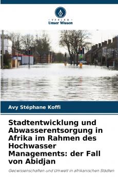 Stadtentwicklung und Abwasserentsorgung in Afrika im Rahmen des Hochwasser Managements