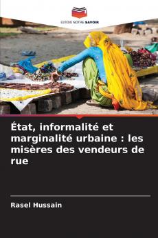 État informalité et marginalité urbaine